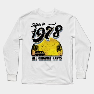 Made in 1978 All Original Parts Long Sleeve T-Shirt